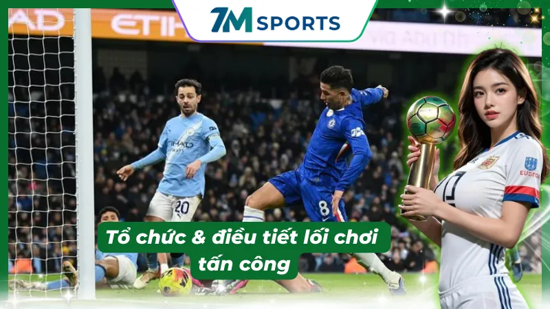 Tiền vệ tấn công chịu trách nhiệm các pha lên bóng hiệu quả