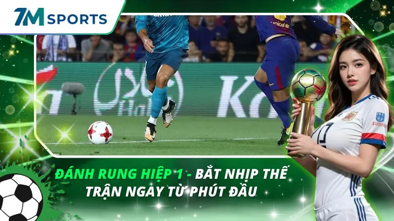 Đánh Rung Hiệp 1