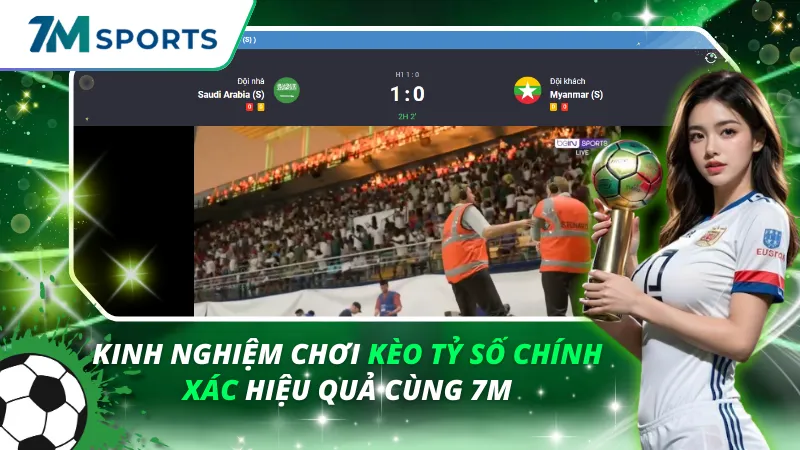 Kèo Tỷ Số Chính Xác