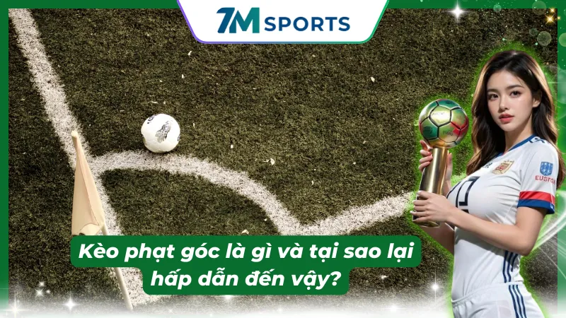 Phạt góc không chỉ là tình huống cố định mà còn là tín hiệu chiến thuật